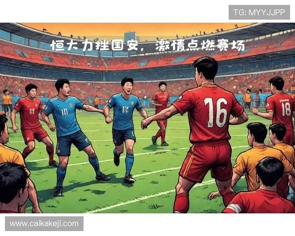 2012年恒大与富力激战回顾:足球盛宴中的精彩瞬间与战术较量